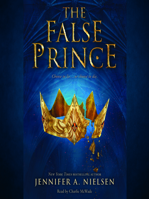 Jennifer A. Nielsen创作的The False Prince作品的详细信息 - 可供借阅